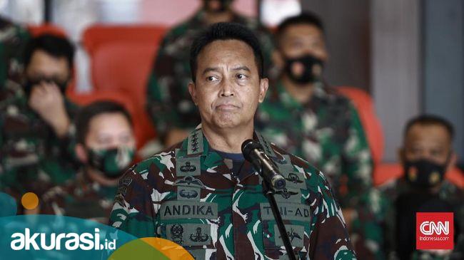 KSAD Andika Calon Tunggal Panglima TNI